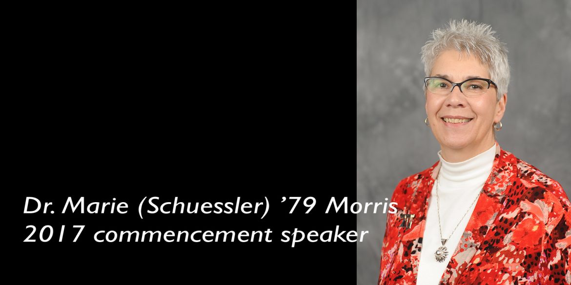 Dr. Maries (Schuessler) '79 Morris, Hesston College's 2017 commencement speaker