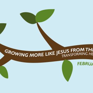 Growing more like Jesus Feb. 1 to 3, 2019