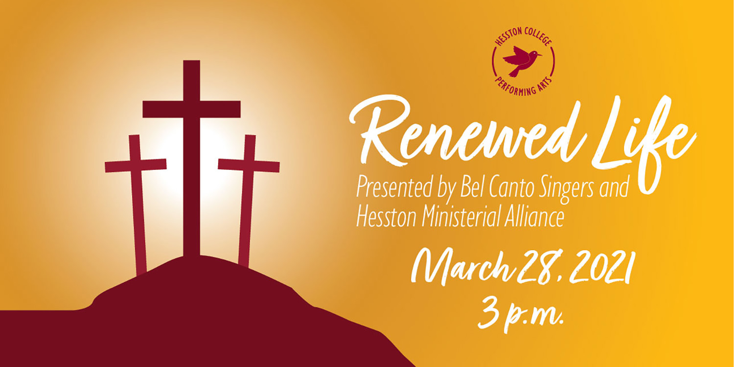 Renewed Life presented by Bel Canto Singers and Hesston Ministerial Alliance