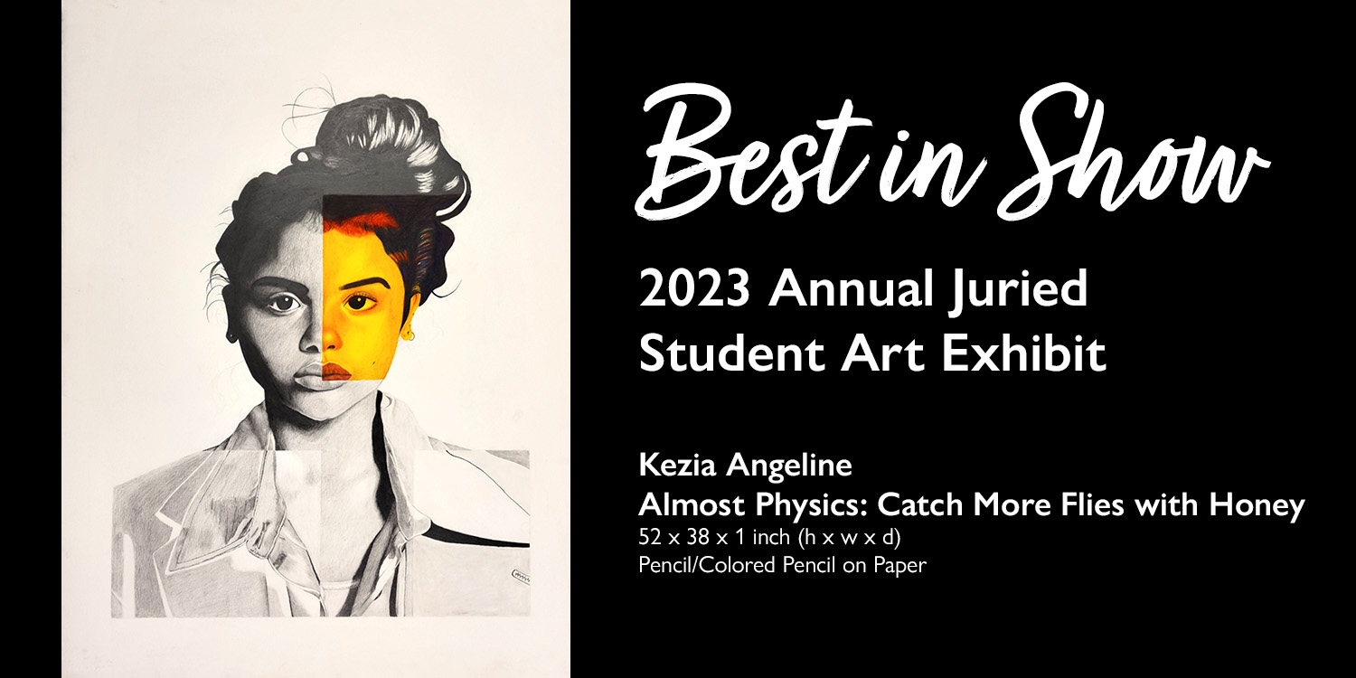 2023 Juried Student Art Exhibit best in show winner - Almost Physics: Catch More Flies with Honey by Kezia Angeline